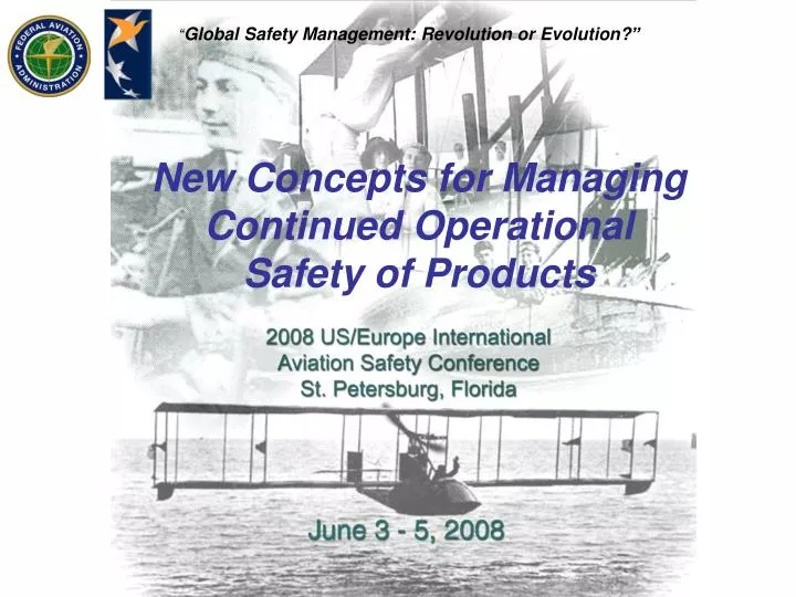 new concepts for managing continued operational safety of products