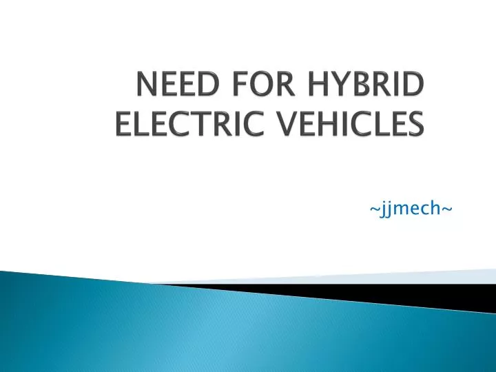 need for hybrid electric vehicles