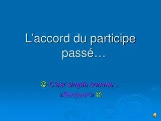 l accord du participe pass