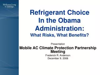 Refrigerant Choice In the Obama Administration: What Risks, What Benefits?