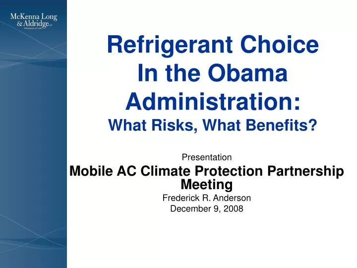 refrigerant choice in the obama administration what risks what benefits