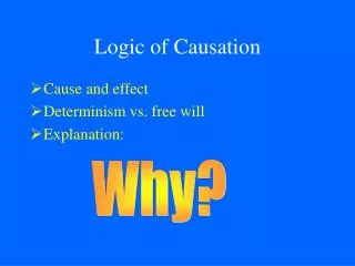 Logic of Causation