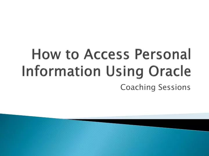 how to access personal information using oracle