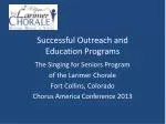 Successful Outreach and Education Programs - slide 1