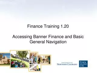 Finance Training 1.20 Accessing Banner Finance and Basic General Navigation