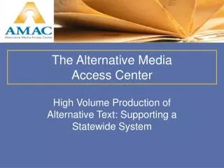 High Volume Production of Alternative Text: Supporting a Statewide System