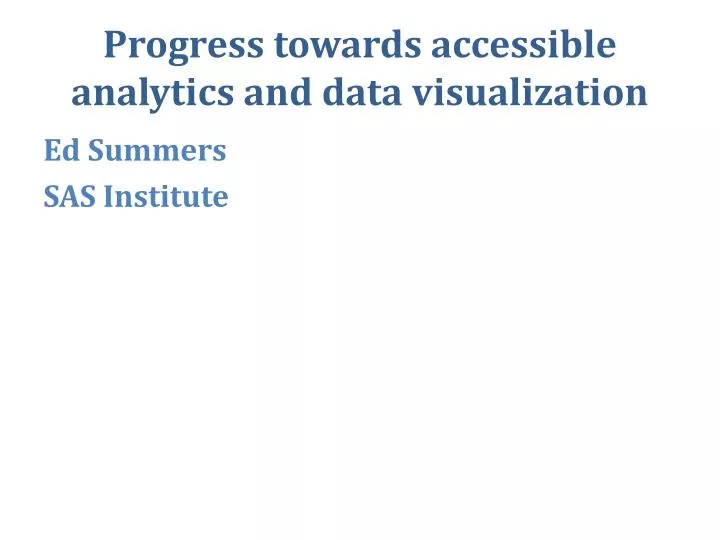 progress towards accessible analytics and data visualization