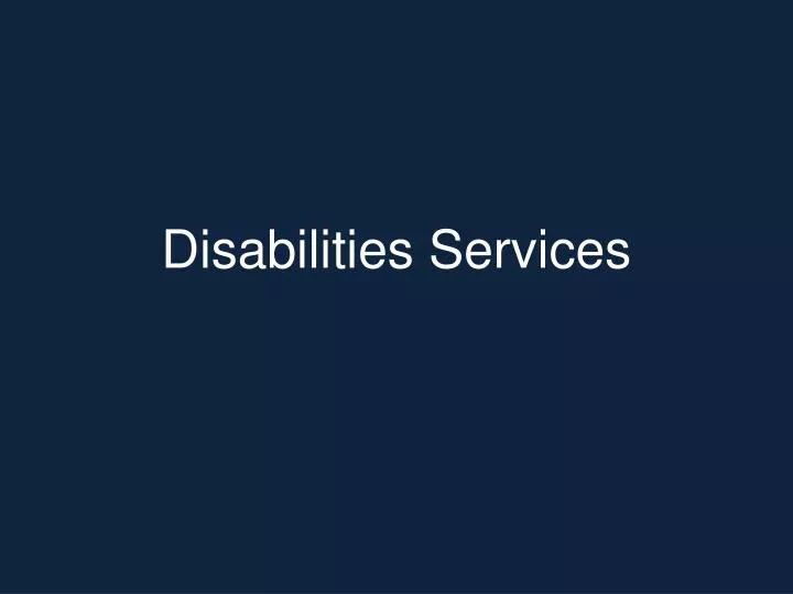 disabilities services