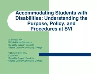 Accommodating Students with Disabilities: Understanding the Purpose, Policy, and Procedures at SVI