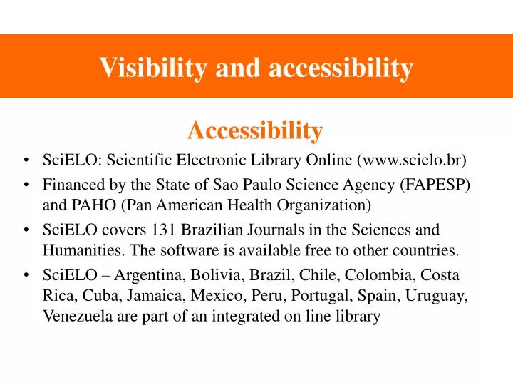 visibility and accessibility