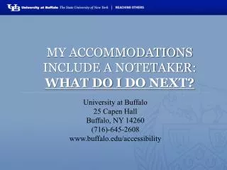 My accommodations include a notetaker : What do I do next?
