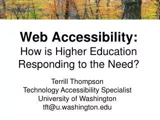 Web Accessibility: How is Higher Education Responding to the Need?