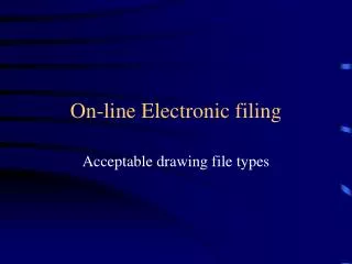 On-line Electronic filing