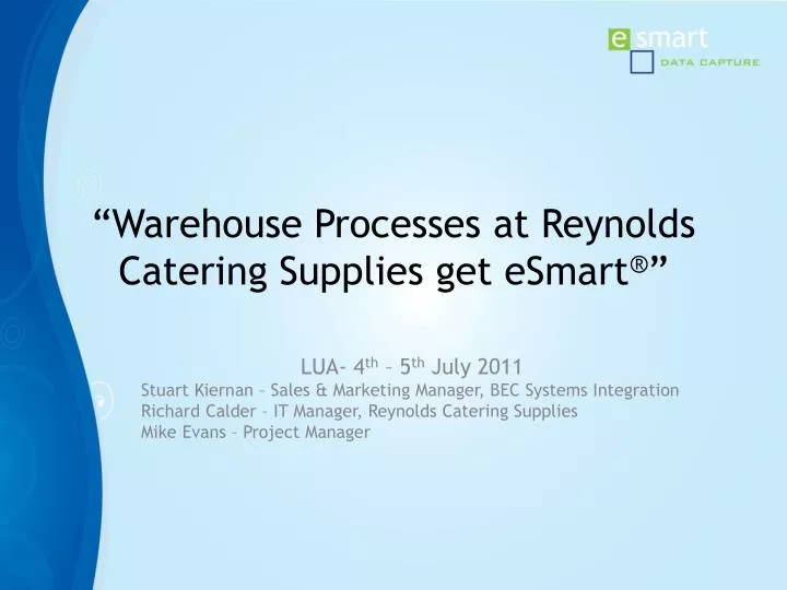 warehouse processes at reynolds catering supplies get esmart