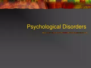 Psychological Disorders