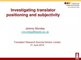 Investigating translator positioning and subjectivity