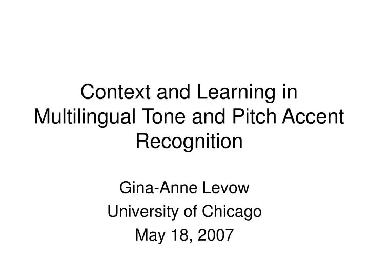 context and learning in multilingual tone and pitch accent recognition