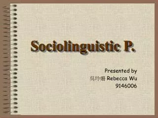 Sociolinguistic P.