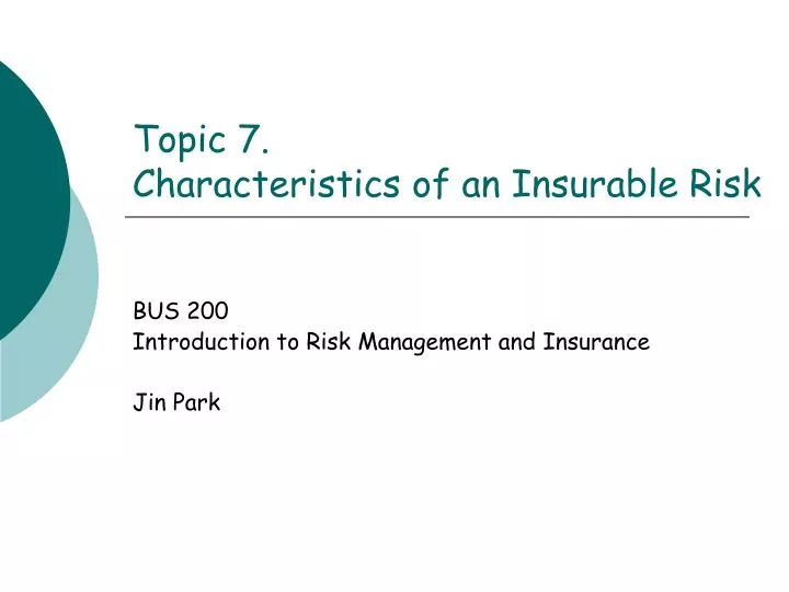 topic 7 characteristics of an insurable risk