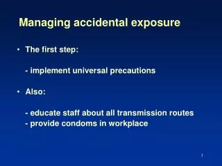 Managing accidental exposure
