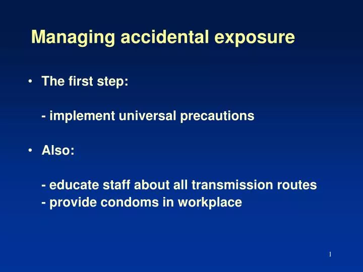 managing accidental exposure