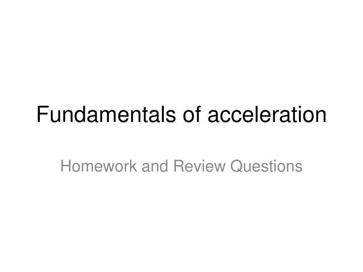 fundamentals of acceleration
