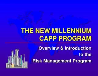 THE NEW MILLENNIUM CAPP PROGRAM