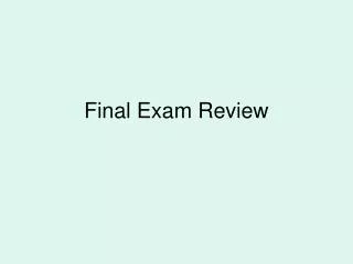 Final Exam Review