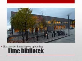 ein oase for kunnskap og oppleving