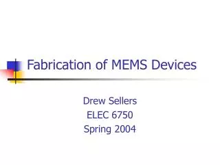 Fabrication of MEMS Devices