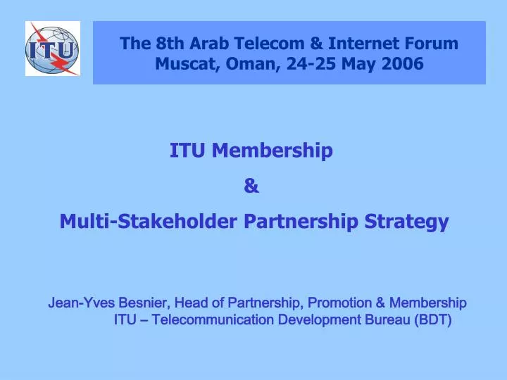 the 8th arab telecom internet forum muscat oman 24 25 may 2006