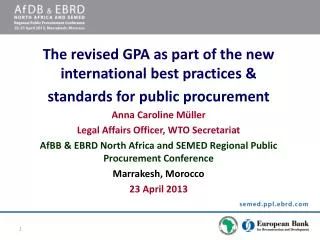 The revised GPA as part of the new international best practices &amp; standards for public procurement