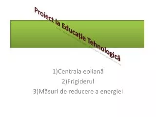 proiect la educa ie tehnologic