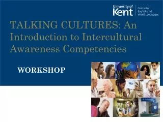 TALKING CULTURES: An Introduction to Intercultural Awareness Competencies