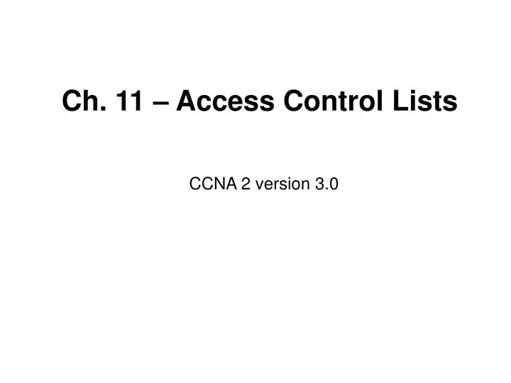 ch 11 access control lists