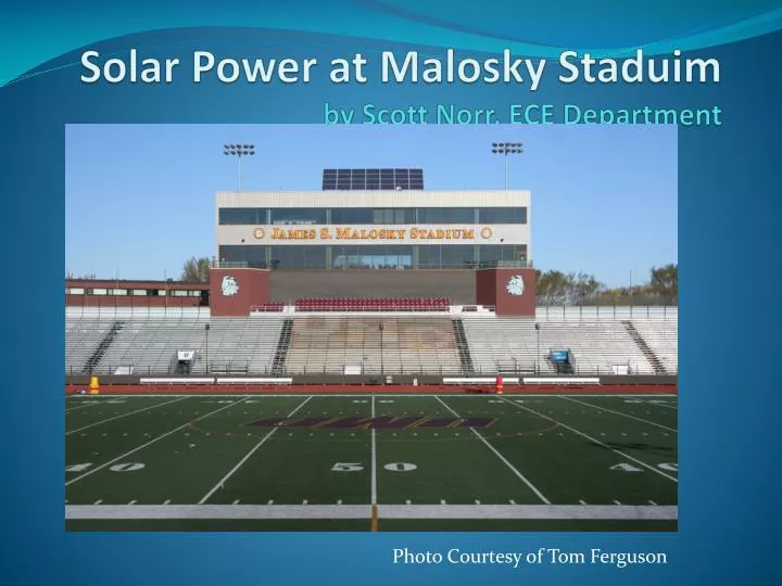 solar power at malosky staduim by scott norr ece department