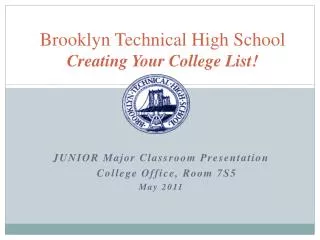 Brooklyn Technical High School Creating Your College List!