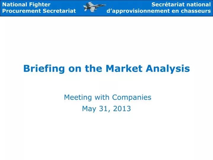 briefing on the market analysis