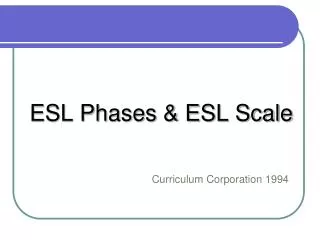 ESL Phases &amp; ESL Scale