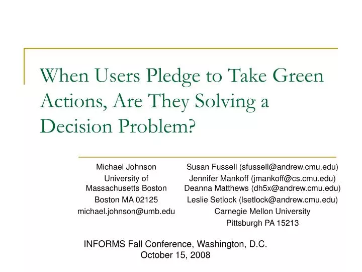 when users pledge to take green actions are they solving a decision problem