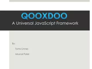 qooxdoo A Universal JavaScript Framework