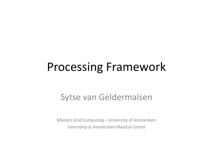 processing framework