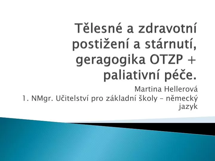 t lesn a zdravotn posti en a st rnut geragogika otzp paliativn p e