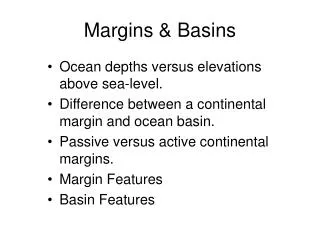 Margins &amp; Basins