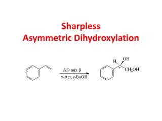 Sharpless Asymmetric Dihydroxylation