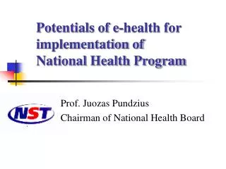 Potentials of e-health for implementation of National Health Program