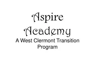 A spire Academy A West Clermont Transition Program