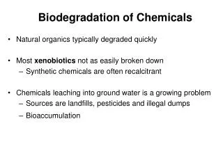 Biodegradation of Chemicals