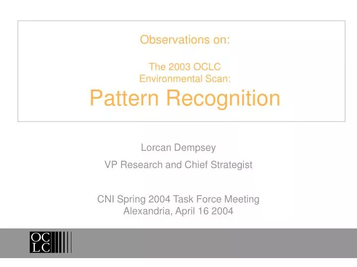 observations on the 2003 oclc environmental scan pattern recognition