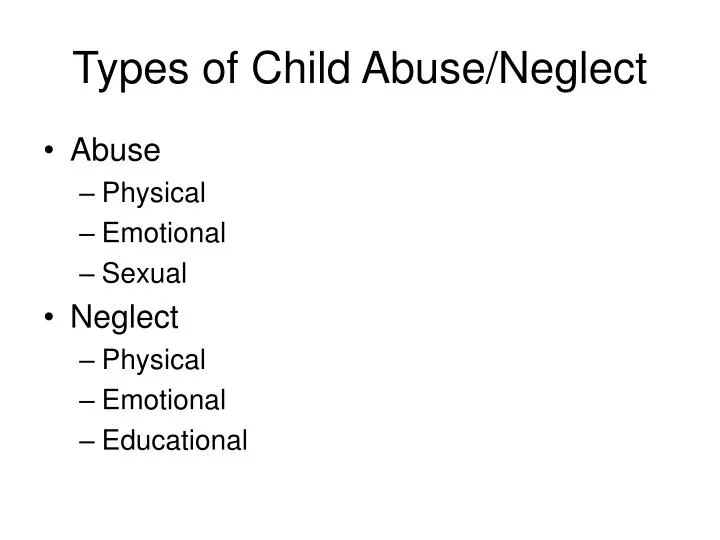 types of child abuse neglect